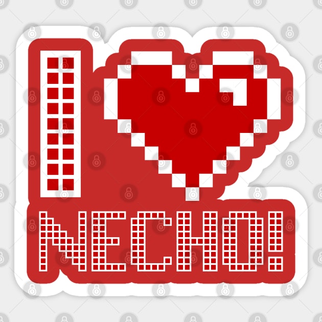 Pixel Effect I love Necho! Sticker by thestaroflove